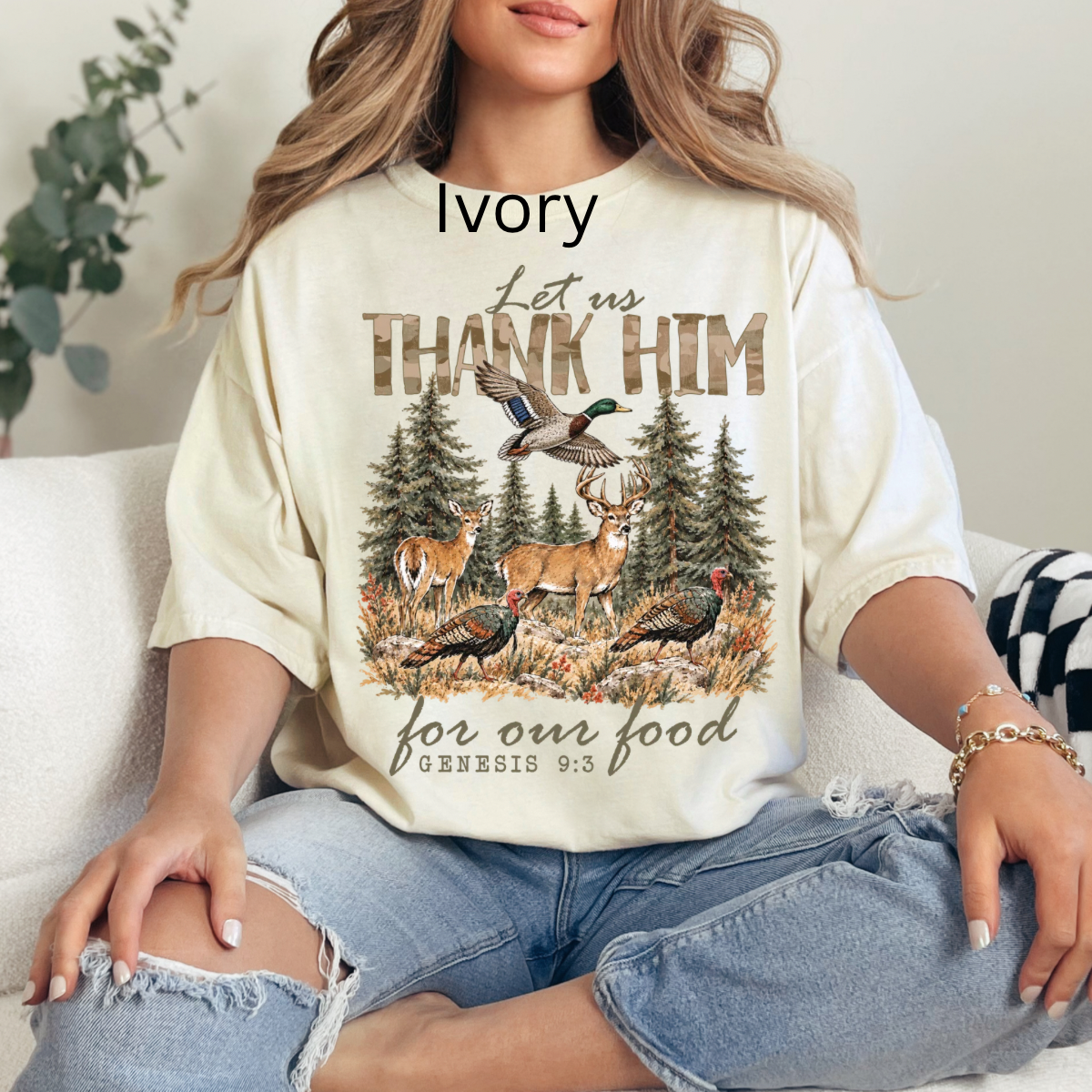 Let Us Thank Him, Deer, Turkey, Bible Verse, Hunter, Thanksgiving T-shirt