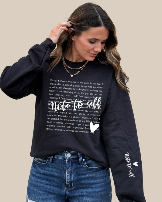 Note to Self Sweatshirt