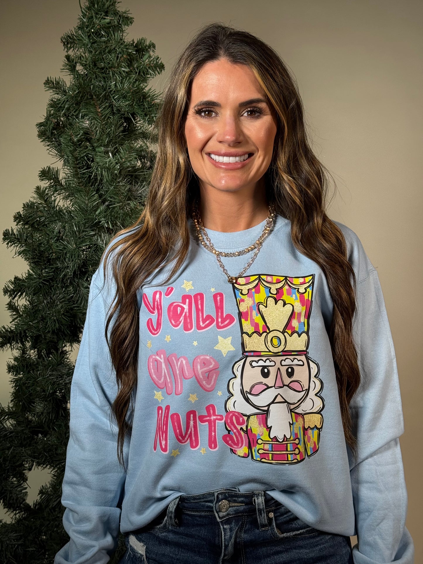 Y'all Are Nuts Sweatshirt
