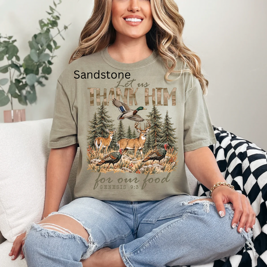 Let Us Thank Him, Deer, Turkey, Bible Verse, Hunter, Thanksgiving T-shirt