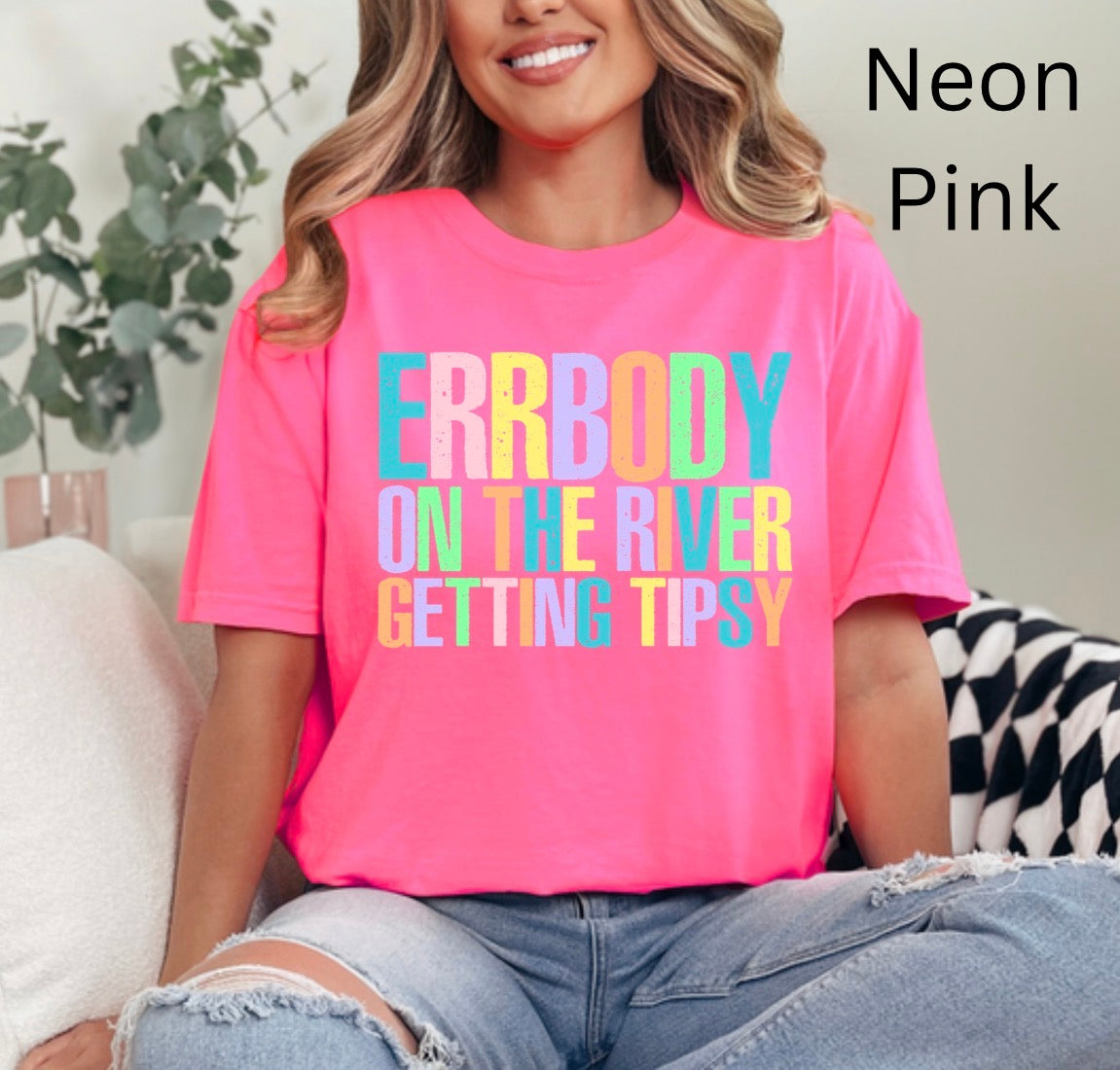 Errbody in the River, Lake Days, It's River Time, Neon, Trendy Summer Vibes, Distressed Beach, Boatin and Floatin T-shirt