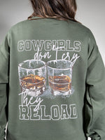 Cowgirls Dont Cry They Reload Sweatshirt