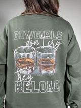 Cowgirls Dont Cry They Reload Sweatshirt