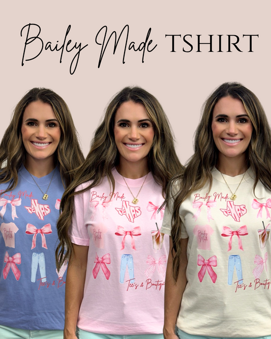 Bailey Made Tshirt