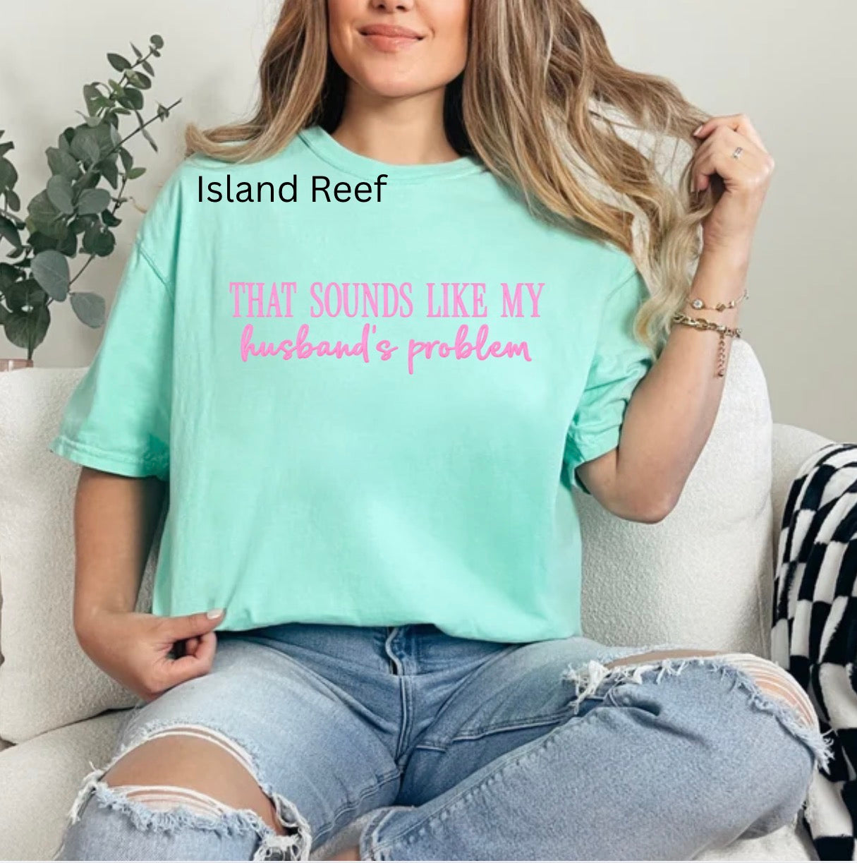 That Sounds Like My Husbands Problem, Funny, Sassy, Snarky T-shirt