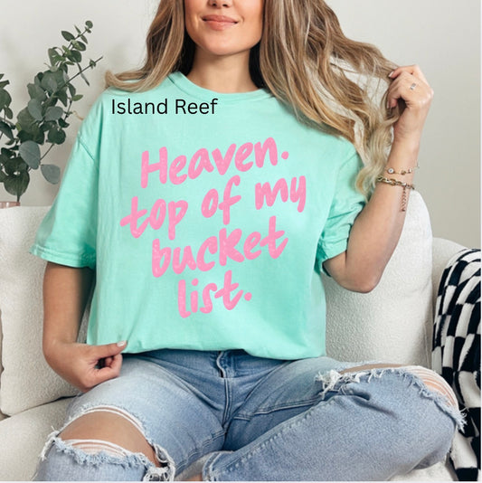 Heaven Top Of My Bucket List, Trendy Christian, Summer, Faith Shirt, Religious T-shirt