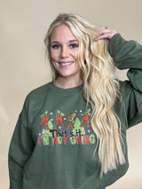 That’s it Green Sweatshirt