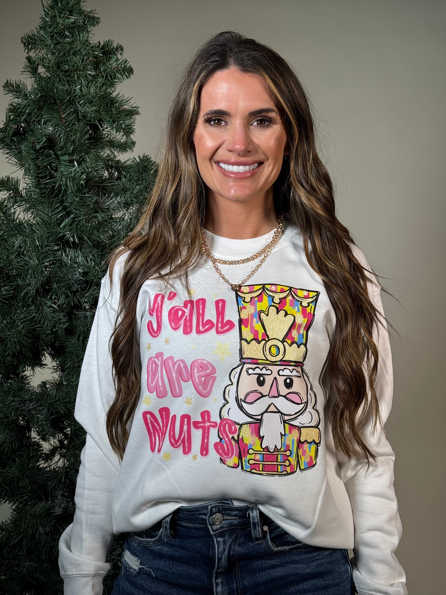 Y'all Are Nuts Sweatshirt