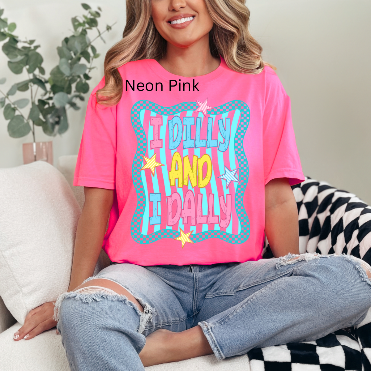 I Dilly and I Dally, Funny Shirt, Spring, Mama, Girly, Trendy Tshirt