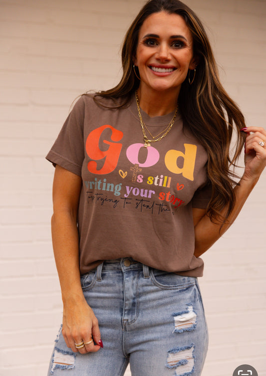God is still writing your Story Tshirt