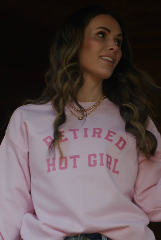 Retired Hot Girl Sweatshirt