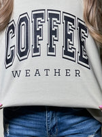 Coffee Weather Sweatshirt