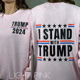 I Stand with Trump Sweatshirt