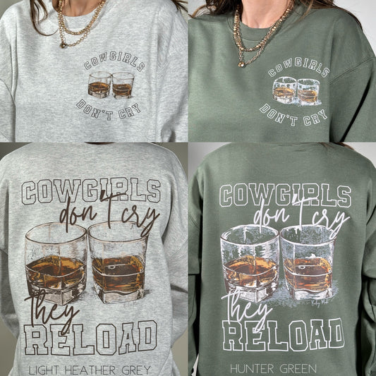 Cowgirls Dont Cry They Reload Sweatshirt