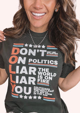 Dolly- Don’t get me started on Politics