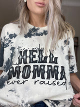 The Only Hell My Mama Ever Raised