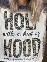 Holy with a Hint of Hood