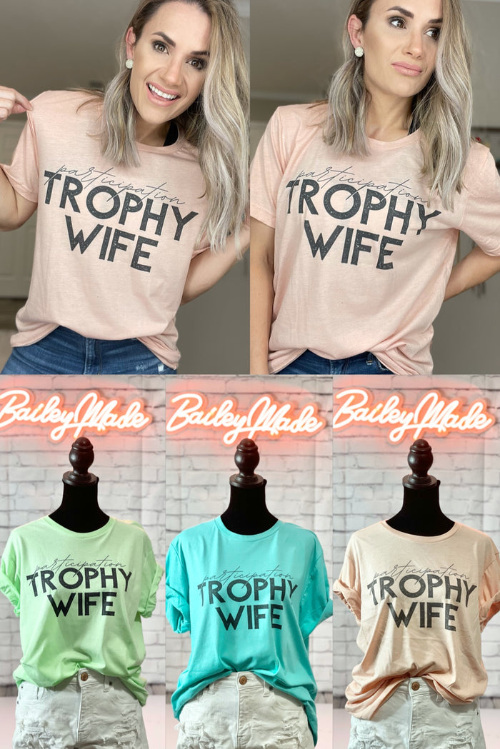 Participation Trophy Wife Drop