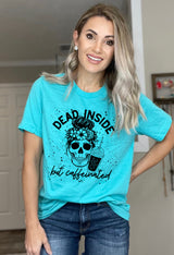 Dead but Caffeinated Tee
