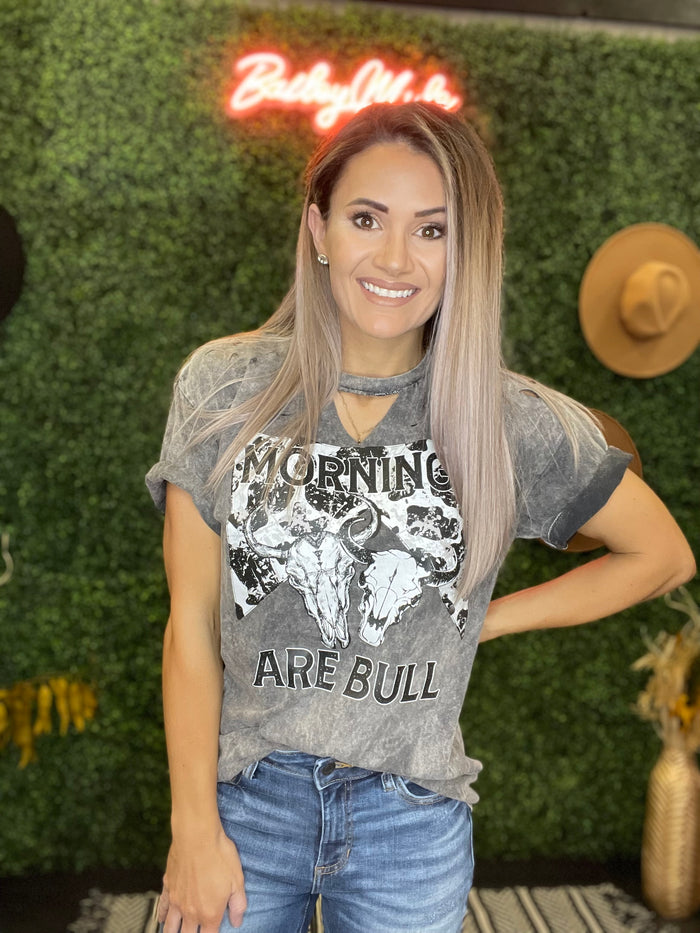 Mornings Are Bull- Mineral Wash Tee