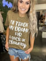 I’ll trade my drama for a sack of crawfish