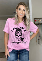 Dead but Caffeinated Tee